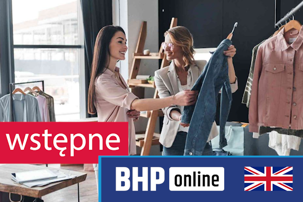 Szkolenie okresowe BHP dla  Szkolenie wstępne BHP dla pracowników branży handlowej w języku angielskim